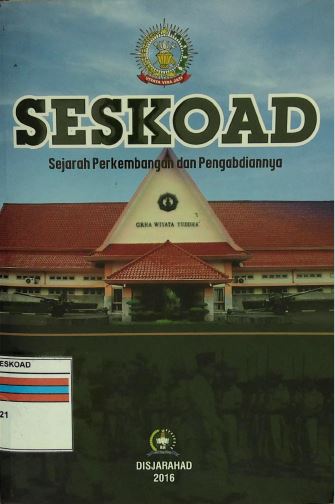SESKOAD Sejarah Perkembangan dan Pengabdian